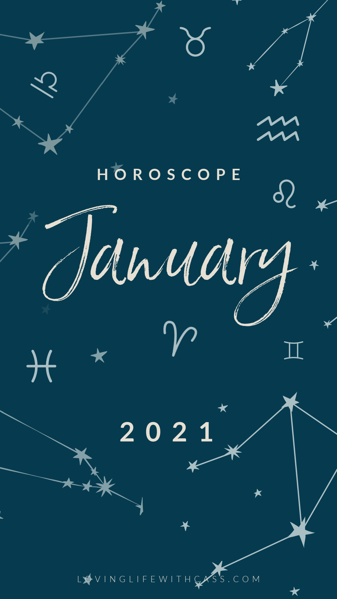 January 2021 Horoscope: New Year - Loving Life With Cass