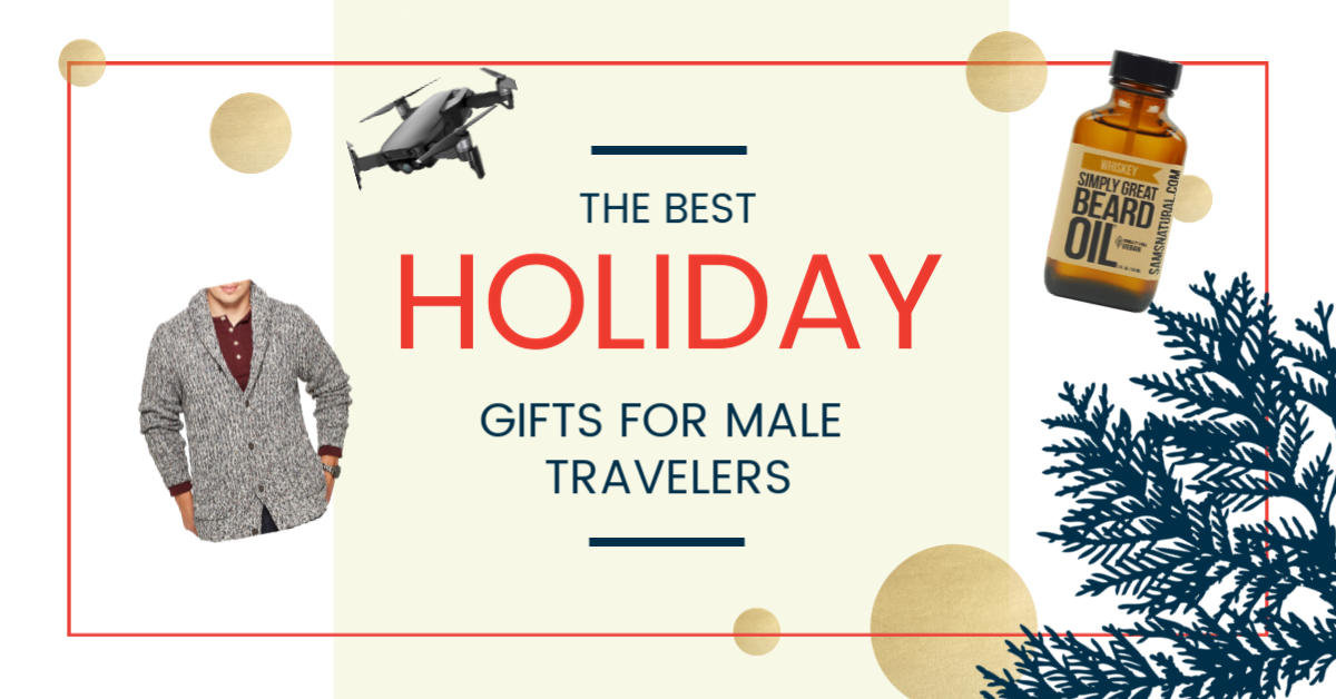 The Best Holiday Gifts For Male Travelers